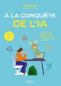 À La Conquête De L'Ia : Collège Et Lycée - Preview