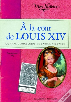 Capa do artigo À La Cour De Louis Xiv ; Journal D'Angélique (1684-1686)
