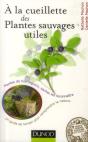 À La Cueillette Des Plantes Sauvages Utiles - Preview