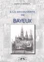 A La Decouverte De Bayeux - Preview