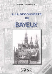 Capa do artigo A La Decouverte De Bayeux