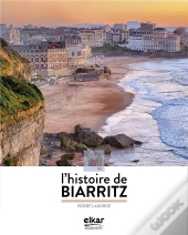 A La Decouverte De L Histoire De Biarritz