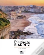 Capa do artigo A La Decouverte De L Histoire De Biarritz