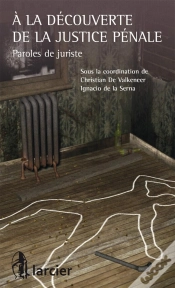 Capa do artigo À La Découverte De La Justice Pénale ; Paroles De Juristes