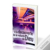 À La Découverte De La Volonté Dieu