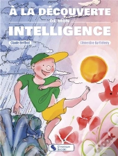 À La Découverte De Mon Intelligence
