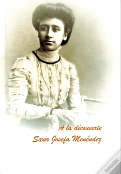 Capa do artigo À La Découverte De Soeur Josefa Menendez