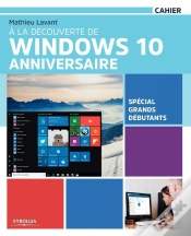 Capa do artigo À La Découverte De Windows 10 Anniversaire ; Spécial Grands Débutants