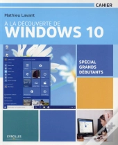 A La Decouverte De Windows 10