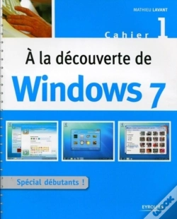Capa do artigo À La Découverte De Windows 7 Tome 1 ; Spécial Débutants !