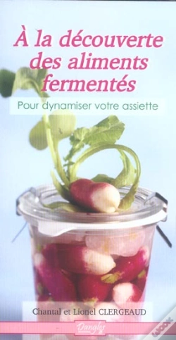 Capa do artigo A La Decouverte Des Aliments Fermentes