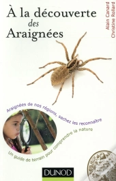 À La Découverte Des Araignées ; Un Guide De Terrain Pour Comprendre La Nature
