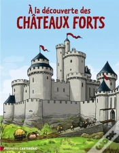 Capa do artigo À La Découverte Des Châteaux Forts