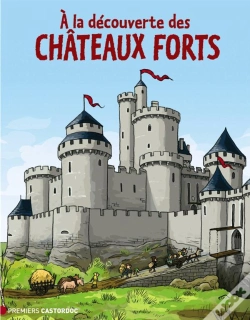 Capa do artigo À La Découverte Des Châteaux Forts