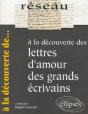 A La Decouverte Des Lettres D'Amour Des Grands Ecrivains - Preview
