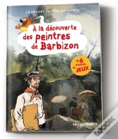 A La Decouverte Des Peintres De Barbizon