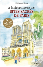 Capa do artigo À La Découverte Des Sites Sacrés De Paris