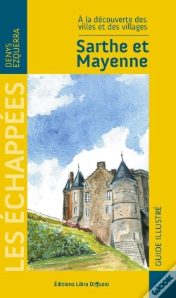 Capa do artigo À La Découverte Des Villages ; Sarthe & Mayenne