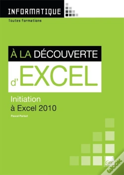 Capa do artigo À La Découverte D'Excel 2010 ; Initiation À Excel 2010