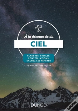 Capa do artigo A La Decouverte Du Ciel - Planetes, Etoiles, Constellations, Sachez Les Reperer