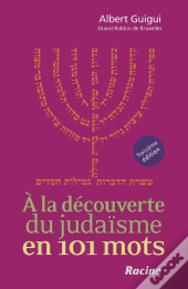 À La Découverte Du Judaïsme En 101 Mots (3e Édition)