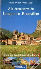 A La Decouverte Du Languedoc-Roussillon
