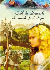 A La Decouverte Du Monde Fantastique