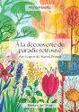 À La Découverte Du Paradis Retrouvé - Preview