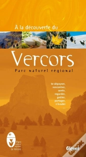À La Découverte Du Parc Naturel Régional Du Vercors