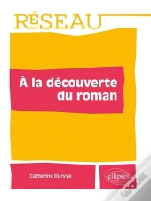 À La Découverte Du Roman
