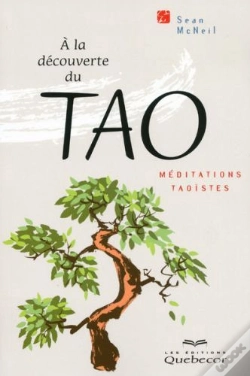 Capa do artigo A La Decouverte Du Tao - Meditations Taoistes