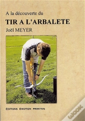 À La Découverte Du Tir À L'Arbalète