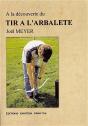 À La Découverte Du Tir À L'Arbalète - Preview