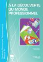 À La Découverture Du Monde Professionnel ; Élève ; Module 6h - Preview
