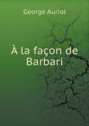 A La Facon De Barbari