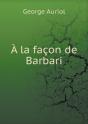 A La Facon De Barbari - Preview