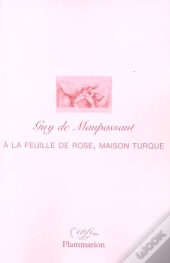 À La Feuille De Rose, Maison Turque