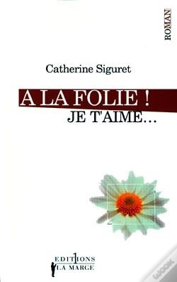 Capa do artigo A La Folie Je T'Aime