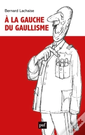 Capa do artigo À La Gauche Du Gaullisme