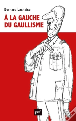 Capa do artigo À La Gauche Du Gaullisme