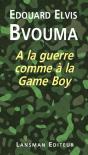 A La Guerre Comme A La Game Boy - Preview