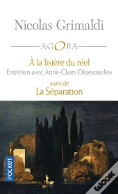 À La Lisière Du Réel ; La Séparation