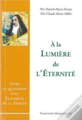 À La Lumière De L'Éternité