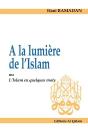 À La Lumière De L'Islam ; Ou L'Islam En Quelques Mots - Preview