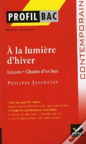 À La Lumière D'Hiver, De Jacottet ; Terminale L