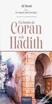 À La Lumiere Du Coran Et Du Hadith