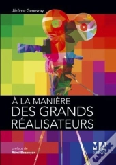 À La Manière Des Grands Réalisateurs