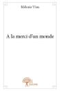 A La Merci D'Un Monde - Preview