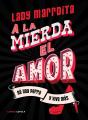 ¡A La Mierda El Amor! - Preview