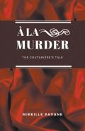 A La Murder